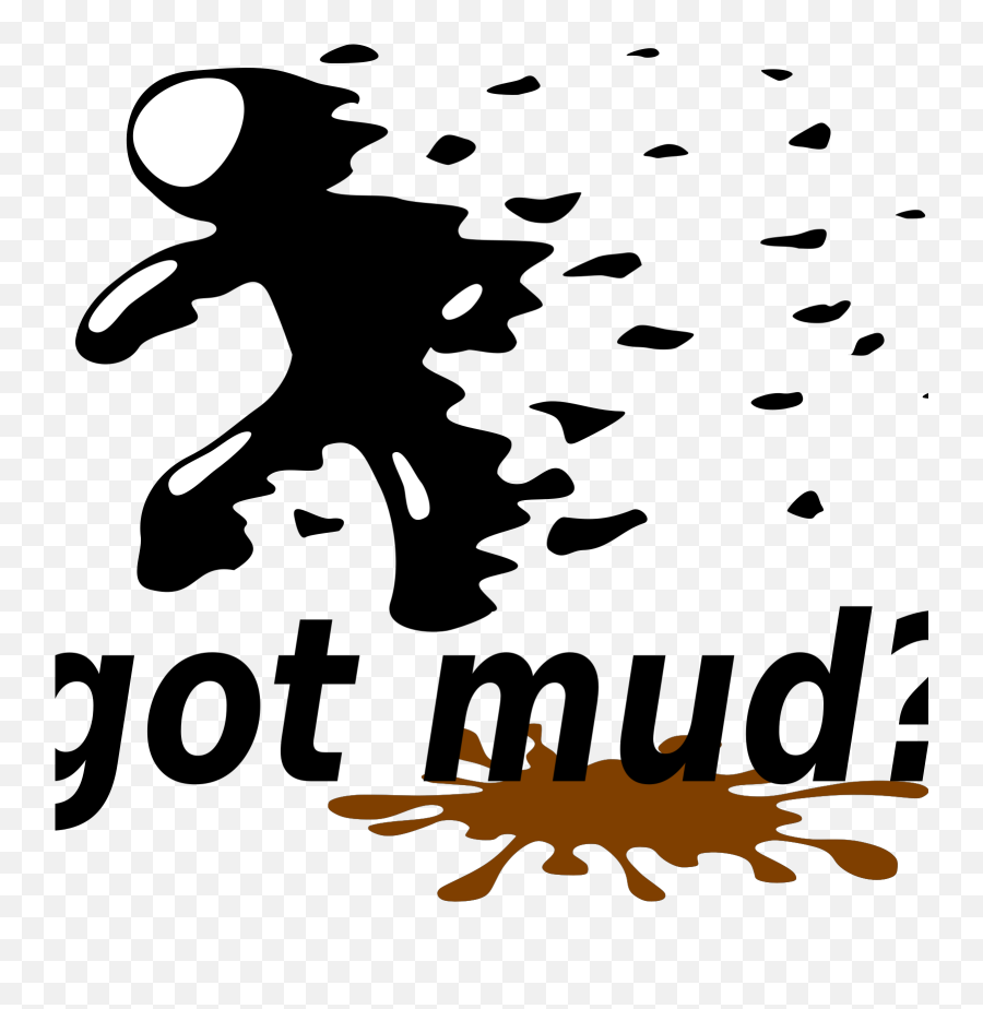 Got Mud Svg Vector Got Mud Clip Art - Mud Run Clipart Emoji,Mud Clipart
