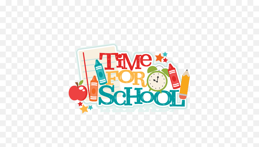 Time For School Title Svg Scrapbook Cut - Get To School On Time Clipart Emoji,Time Clipart