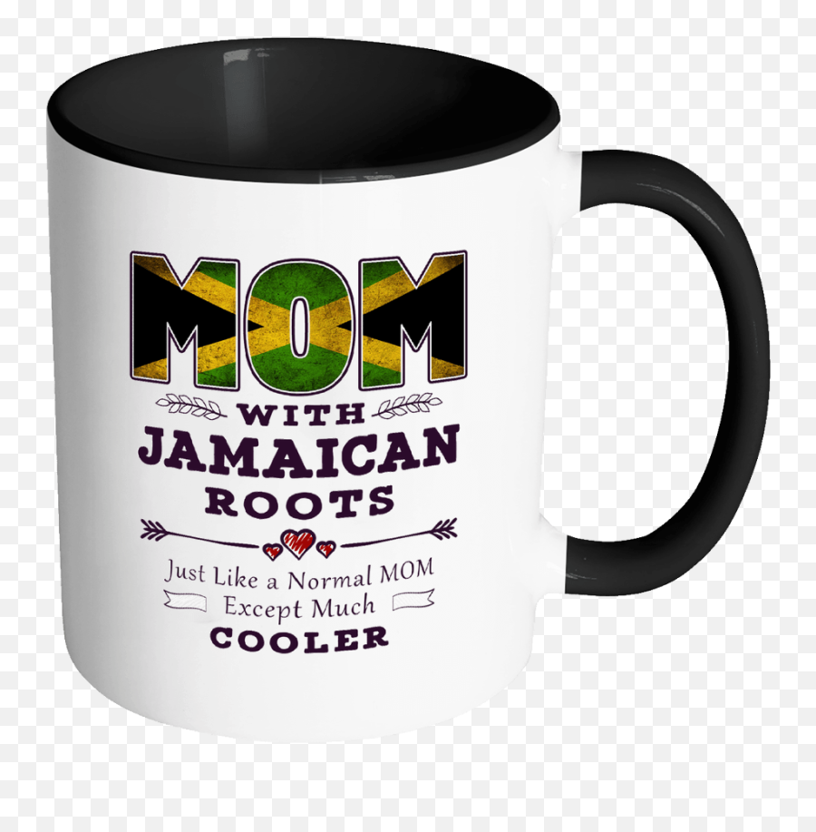 Best Mom Ever With Jamaican Roots - Jamaica Flag 11oz Funny Black U0026 White Coffee Mug Mothers Day Independence Day Women Men Friends Gift Both Emoji,Jamaican Flag Png