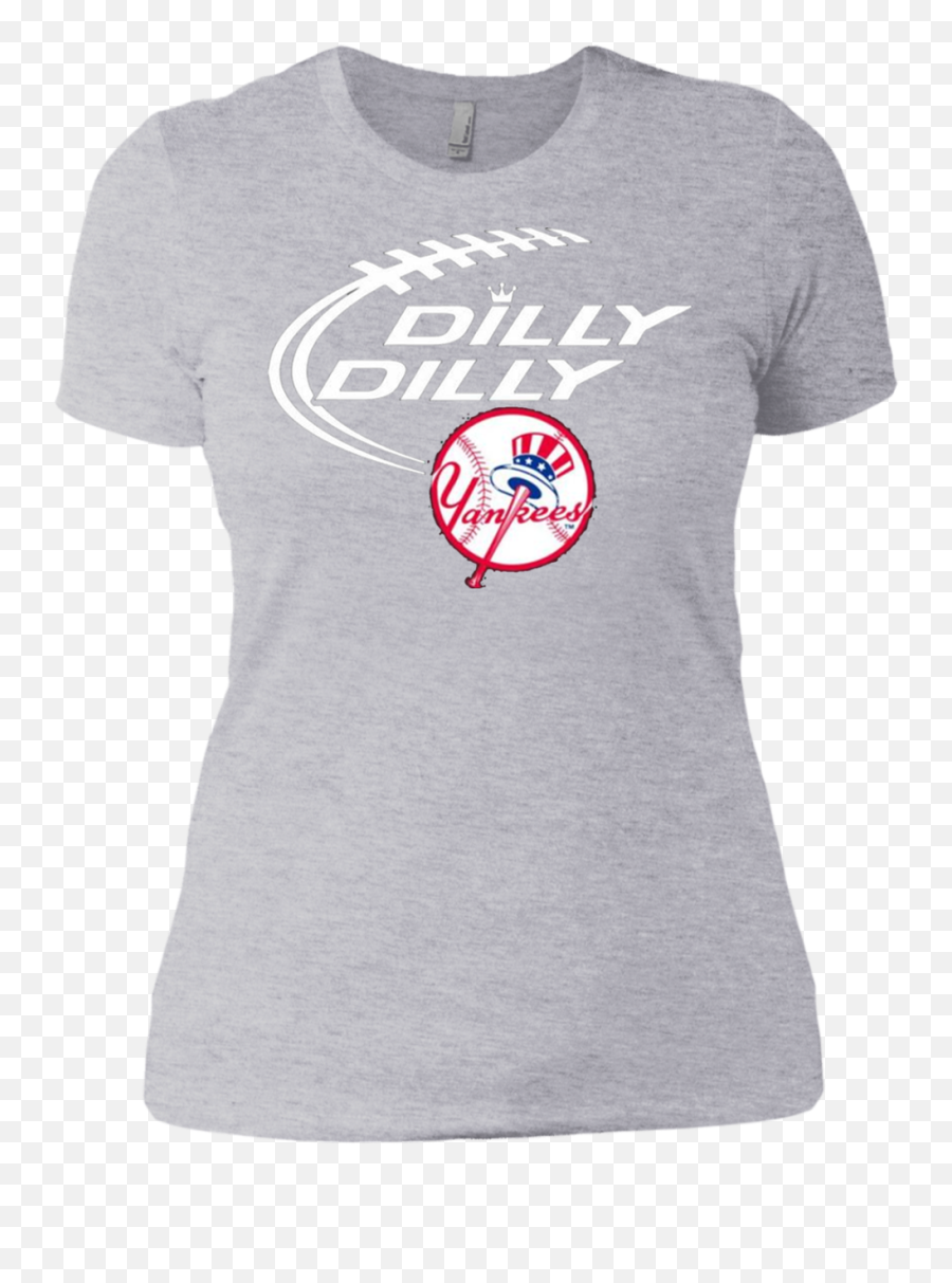 Stupendous Dilly Dilly Baseball New York Yankees T - Shirt For Women Woman Funny 40th Birthday Shirts Emoji,New York Yankees Logo Png