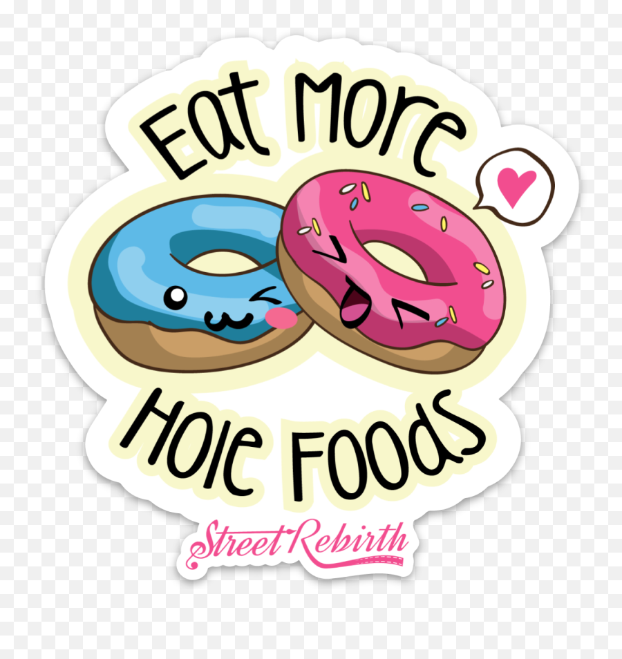Eat More Hoie Foods Sticker U2013 One 4 Inch Water Proof Vinyl Sticker U2013 For Hydro Flask Skateboard Laptop Planner Car Collecting Gifting - Funny Stickers Small For Water Bottles Emoji,Hydro Flask Logo Sticker