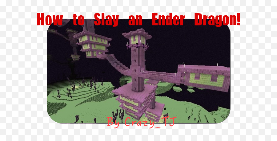 Guide How To Slay An Ender Dragon Empire Minecraft - End Stone Bricks House Emoji,Ender Dragon Png