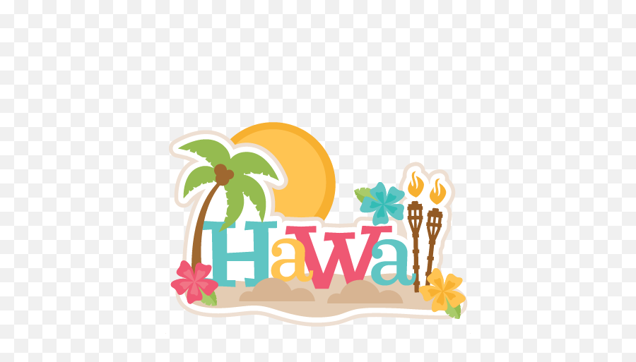 Hawaii Clipart Scrapbook - Cute Hawaii Clip Art Emoji,Vacation Clipart