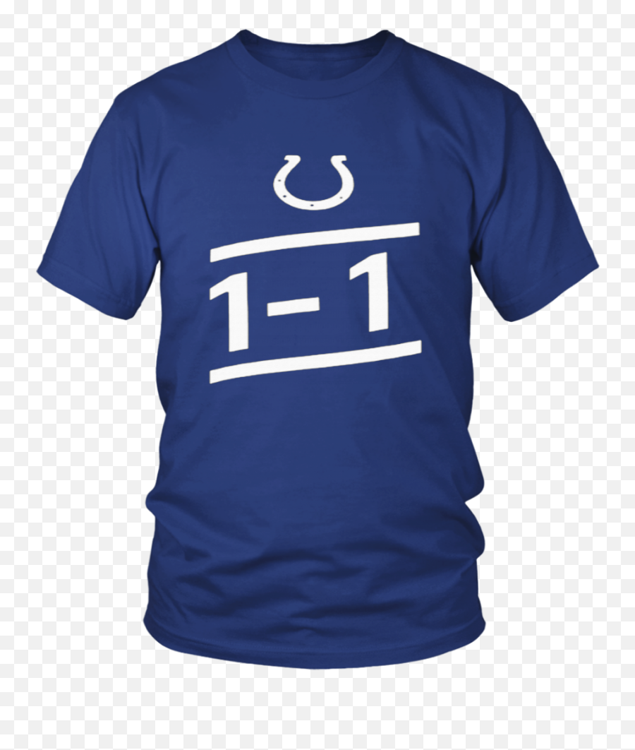 Indianapolis Colts The 1 - 1 1 Better Everyday Shirt Lucky One Tee Shirt Emoji,Indianapolis Colts Logo