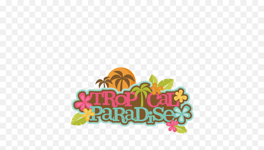 Tropical Paradise Title Svg Scrapbook Cut File Cute Clipart Emoji,Tiki Bar Clipart