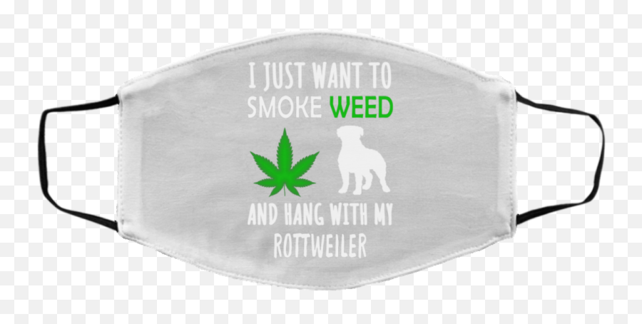 I Just Want To Smoke Weed And Hang With - Facemask Designs For Graduation Emoji,Weed Smoke Png