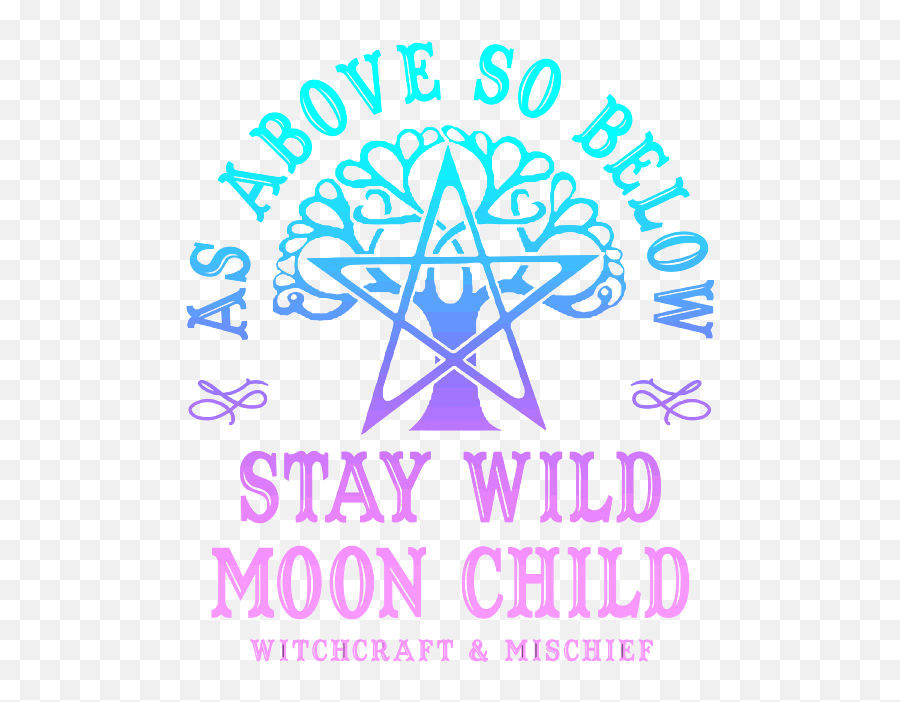 Tree Of Life Wiccan As Above So Below Stay Wild Moon Child Emoji,Tree From Above Png