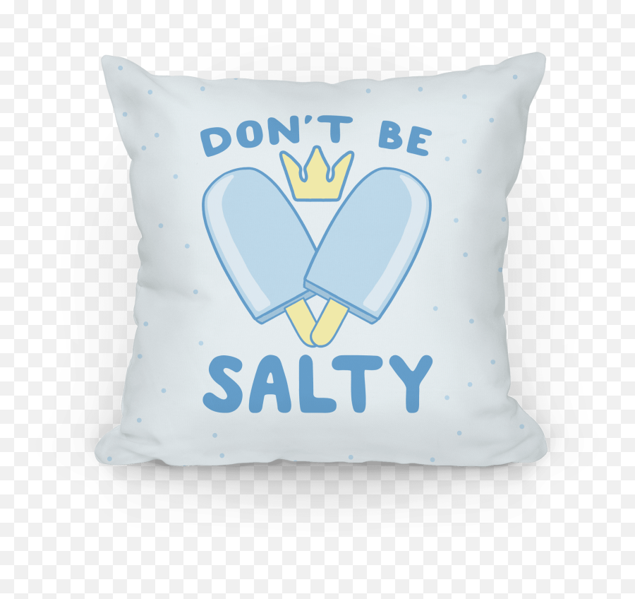 Donu0027t Be Salty - Kingdom Hearts Pillows Lookhuman Decorative Emoji,Kingdom Hearts Png