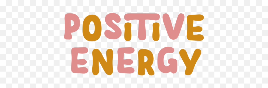 Lettering Positive Energy Transparent Png U0026 Svg Vector Emoji,Positive Png