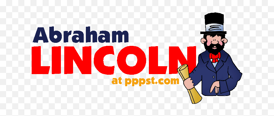 Abraham Lincoln For Kids Teachers - Abraham Lincoln Powerpoint For Kids Emoji,Abraham Lincoln Clipart