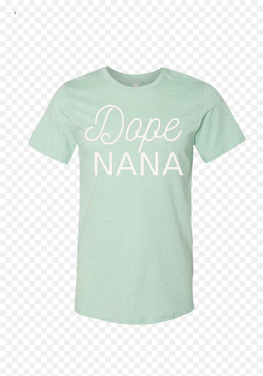 Adult - Dope Nana All Color Options Pine Tree T Shirt Emoji,Dope Png
