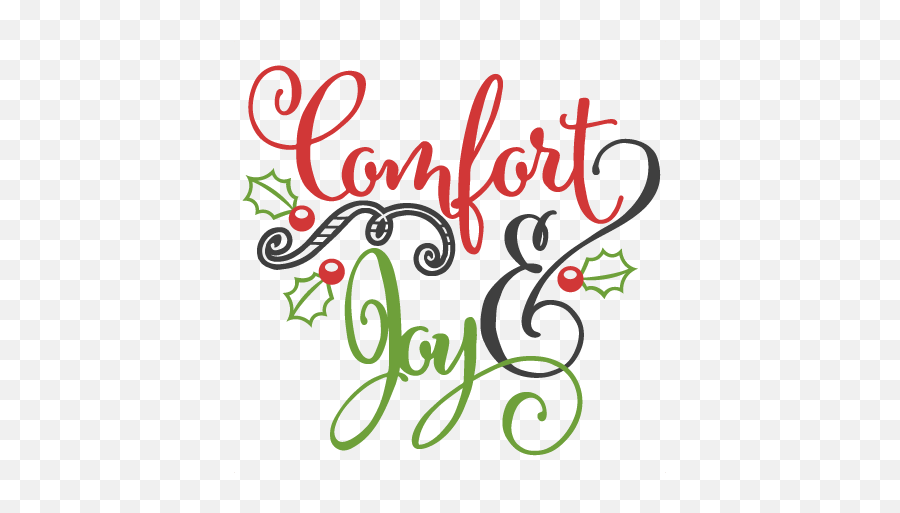 Christmas Comfort And Joy - Tidings Of Comfort And Joy Clipart Emoji,Joy Clipart
