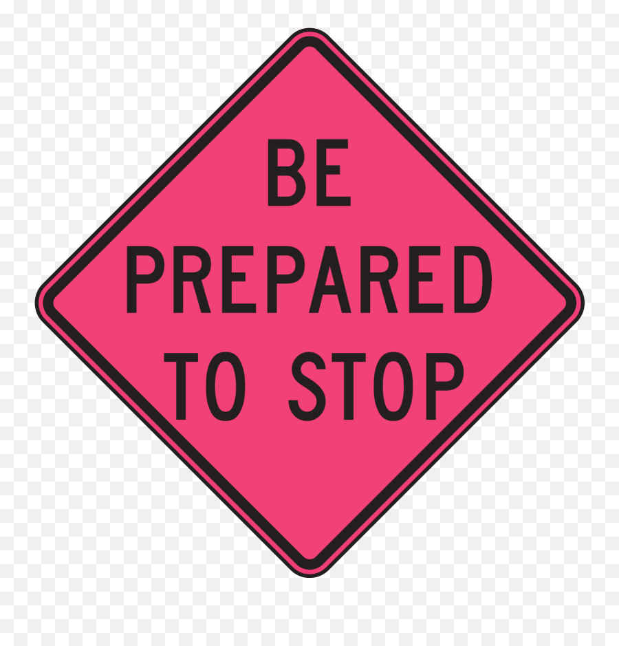 Be Prepared To Stop Sign Svg Vector Be Prepared To Stop - Prepared To Stop Pink Sign Meaning Emoji,Stop Sign Clipart