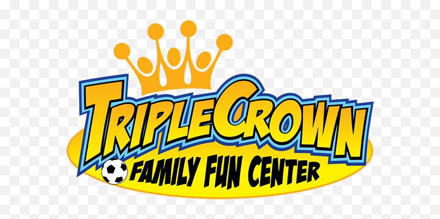 Home Triple Crown Family Fun Center - Family Fun Center Logo Emoji,Crown Logos
