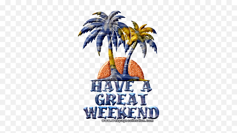 Have A Great - Have A Great Weekend Animate Emoji,Weekend Clipart