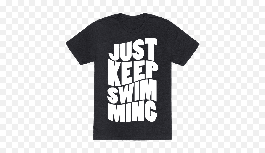 Just Keep Swimming - Finding Dorynemo Tshirt Popcult Wear Emoji,Finding Dory Logo