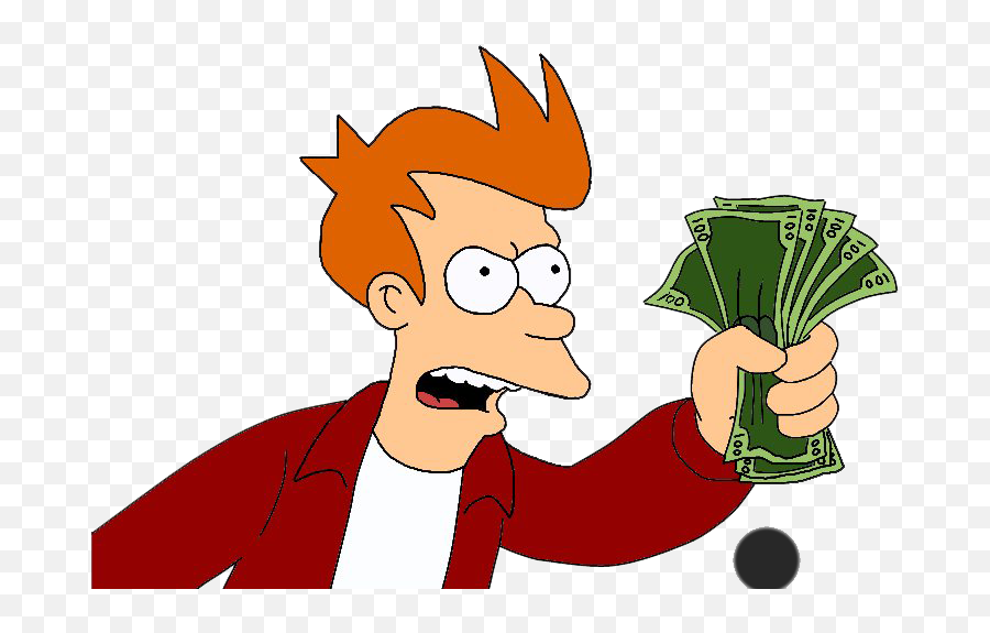 Futurama Fry With Money Vinyl Decal Sticker - Shut Up And Shut Up And Take My Money Transparent Emoji,Money Transparent Background