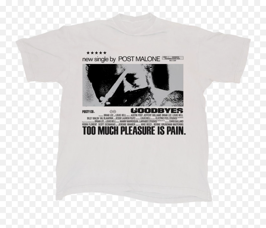 Goodbyes Movie T - Post Malone Too Much Pleasure Is Pain Shirt Emoji,Post Malone Png