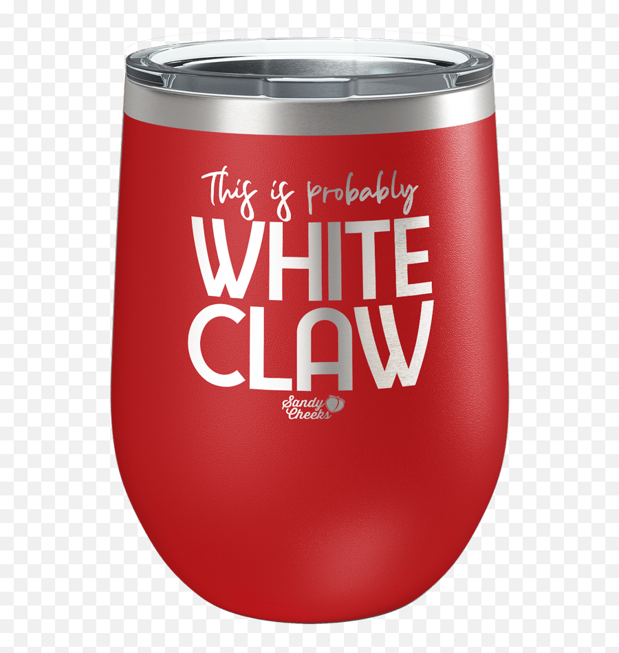 This Is Probably White Claw Laser Etched Wine Cup U2013 Sandy Emoji,Sandy Cheeks Png