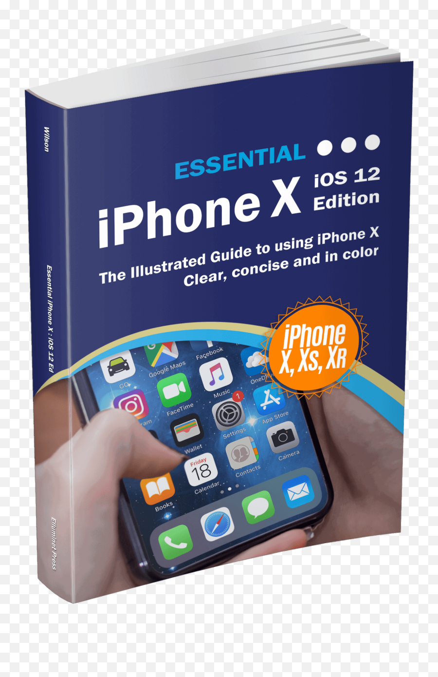Elluminet Press Ltd - Essential Iphone X Ios 12 Edition Emoji,Iphone X Png Transparent