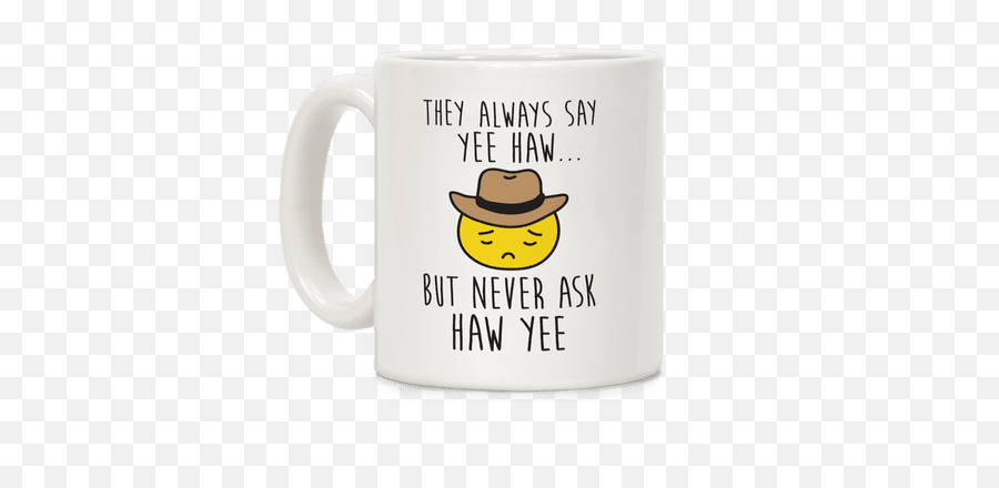 Fuck You Funny Cowboy Meme T - Magic Mug Emoji,Sad Cowboy Emoji Png