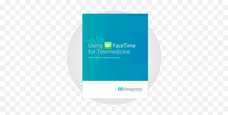 Using Facetime For Telemedicine Simplevisit - Vertical Emoji,Facetime Logo