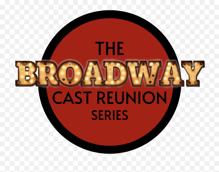 The Broadway Cast Reunion Series - Broadway Cast Reunion Series Emoji,Cast Of Transparent