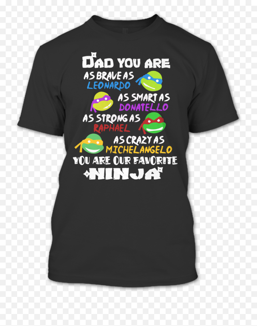 Dad You Are Teenage Mutant Ninja Turtles You Are My Superhero Shirt - Nit Durgapur Emoji,Ninja Turtles Logo