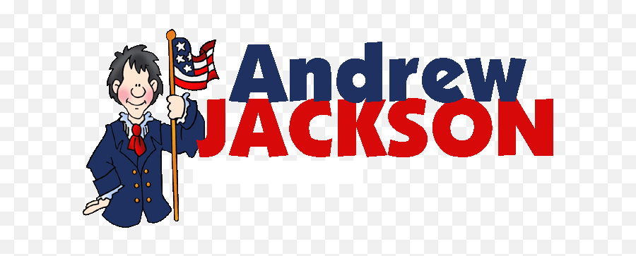 President Andrew Jackson - Champion Of The Common Man Or Emoji,Champion Clipart