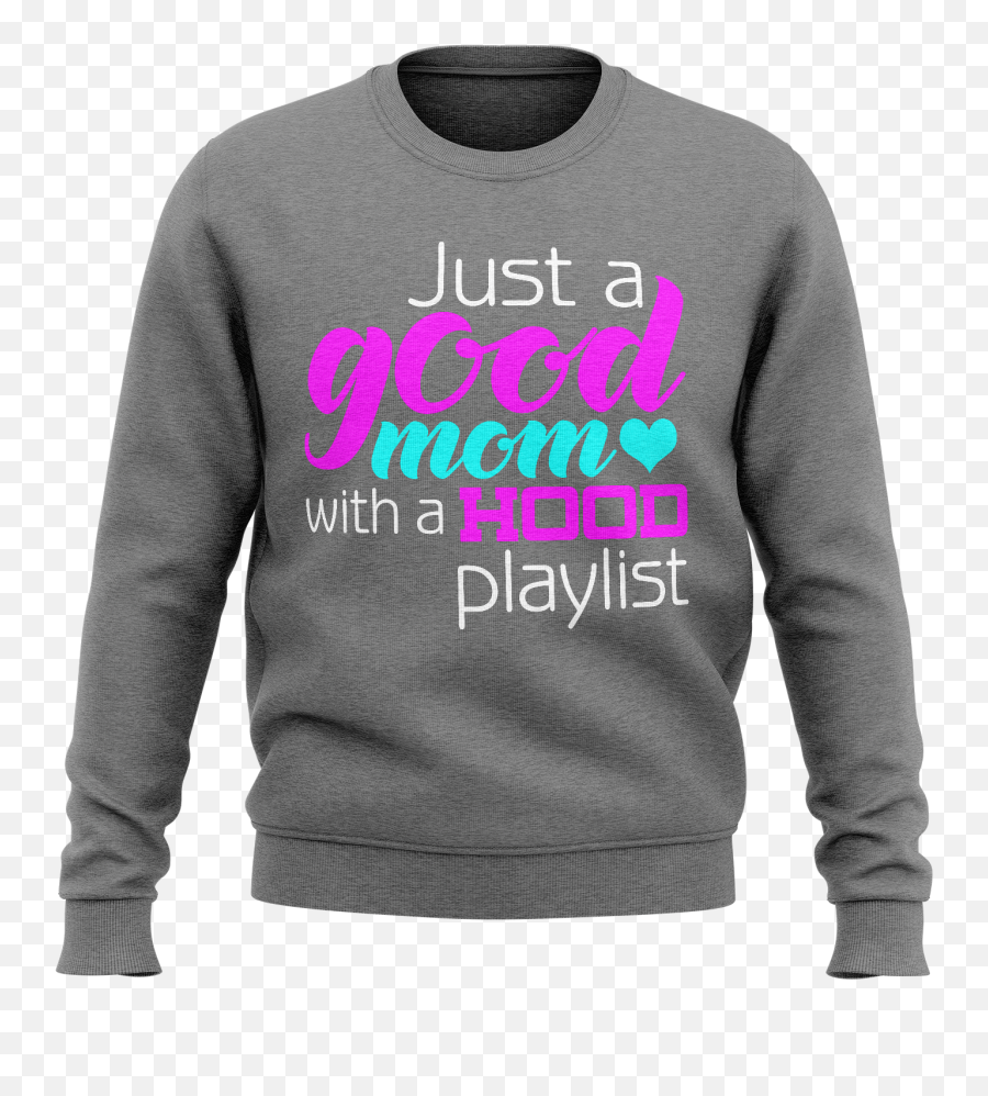 Just A Good Mom Sweatshirt For Men U0026 Women Unisex Emoji,Doodlebob Png