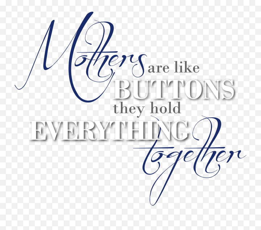 Button Quote - Quotes About Mother Png Emoji,Like Button Png