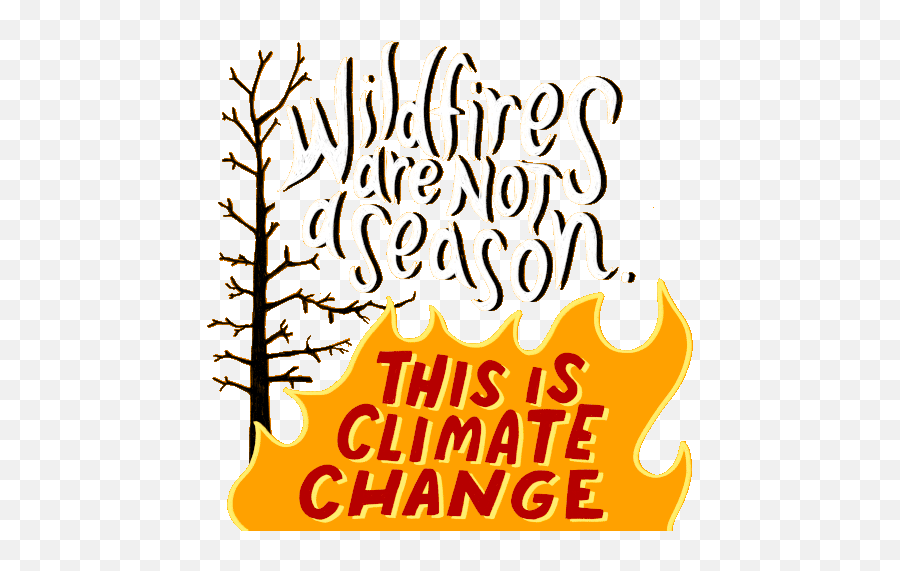 California Wildfire Climate Gif - Californiawildfire Climate Climateaction Discover U0026 Share Gifs Language Emoji,Climate Change Clipart