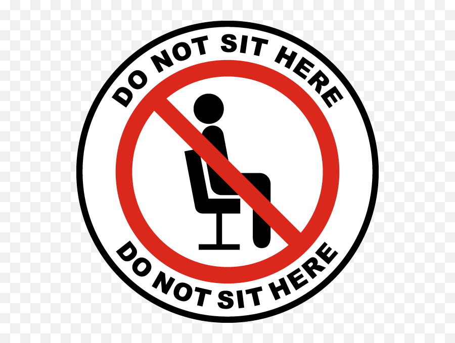 Do Not Sit Here Label D6539 - Do Not Sit Here Social Distancing Sign Emoji,Do Not Sign Png