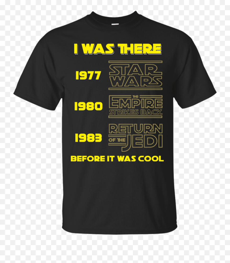 I Was There 1977 Star Wars - 1980 The Empire Strikes Back Unisex Emoji,Empire Strikes Back Logo