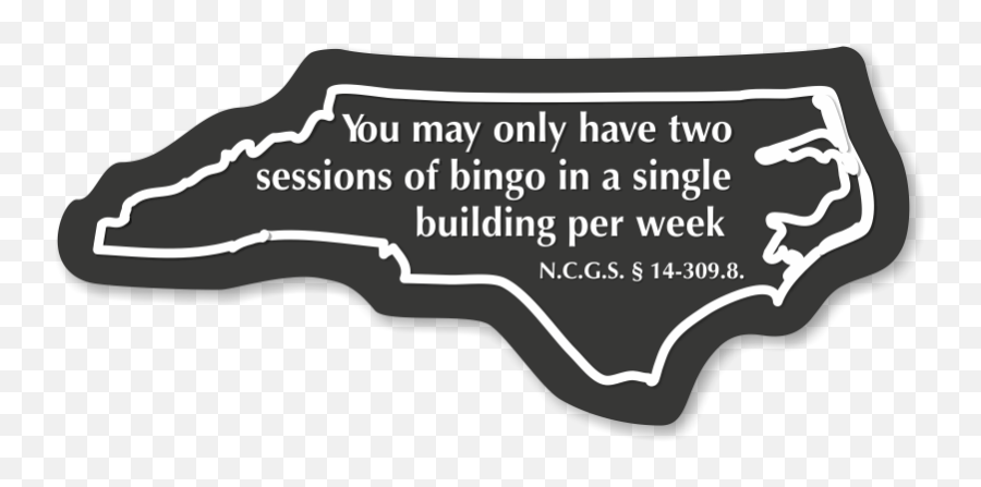 Download Sessions Of Bingo North Carolina Novelty Law Sign Emoji,East Carolina University Logo