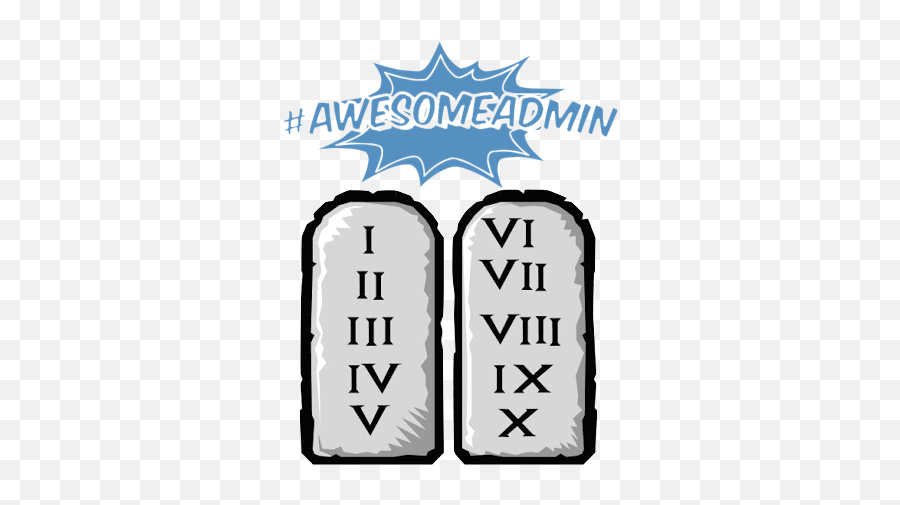 Awesome Admin Ten Commandments U2013 Cropped U2013 Salesforce Weekly Emoji,Ten Commandments Png