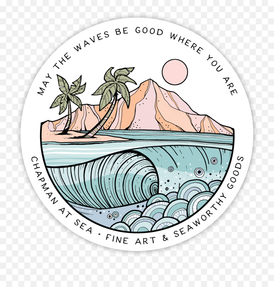 Chapman At Sea Surf Stickers - May The Waves Be Good Where You Emoji,Waves Logo