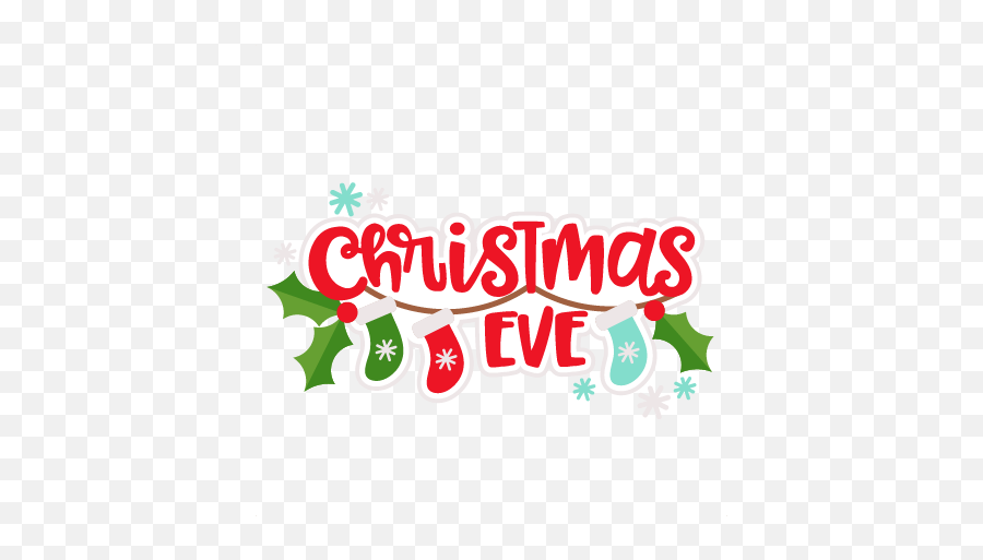Christmas Eve Title Svg Cuts Scrapbook - Christmas Eve Word Clipart Emoji,Christmas Eve Clipart