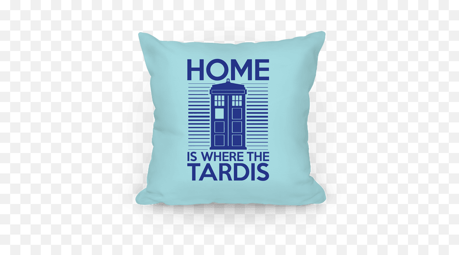 Home Is Where The Tardis Pillows - Decorative Emoji,Tardis Png