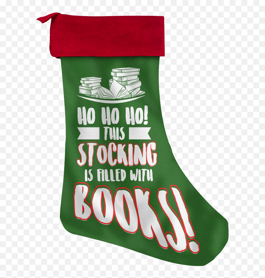 This Stocking Is Filled With Books Christmas Stocking - For Holiday Emoji,Stocking Png
