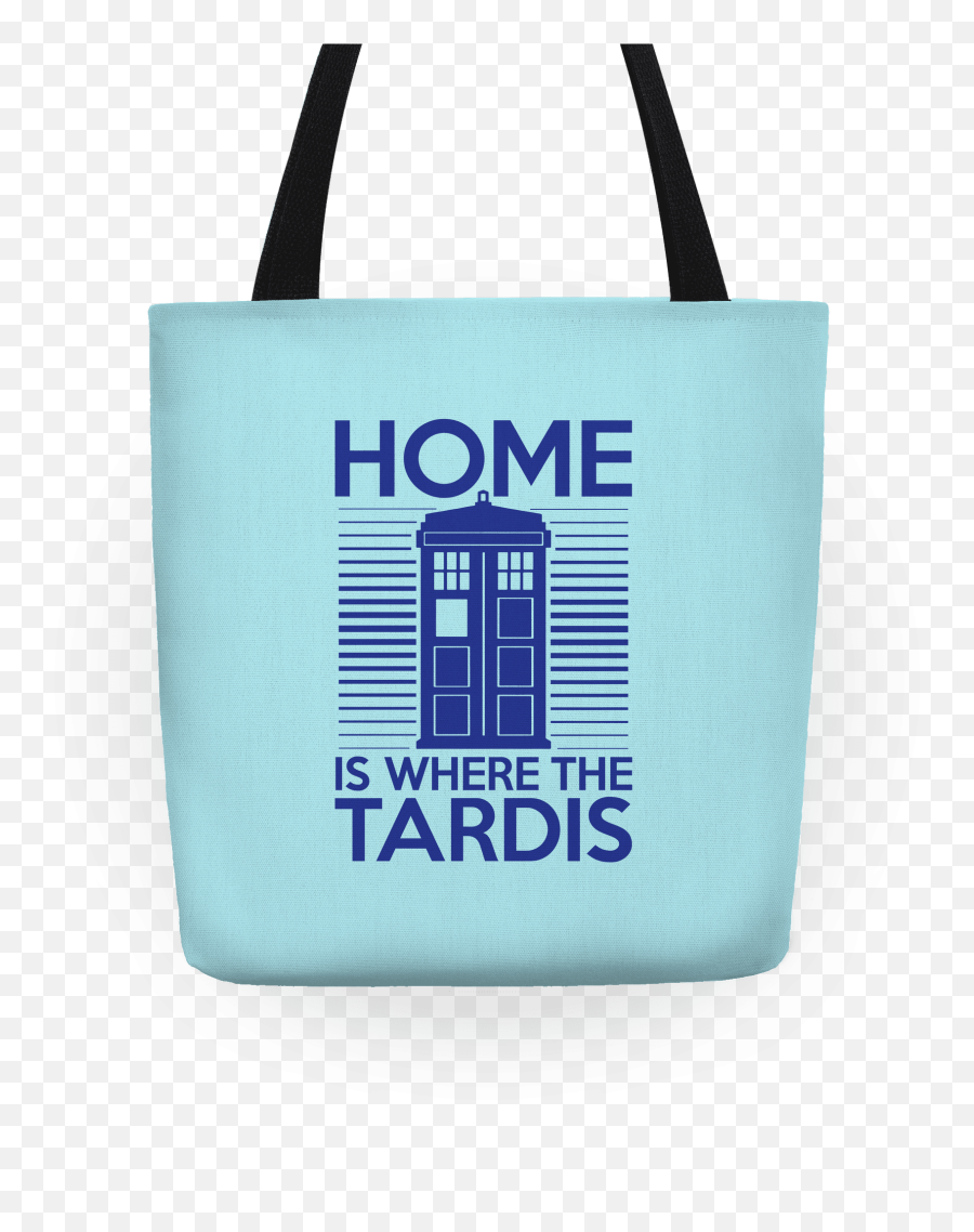 Home Is Where The Tardis Totes - Tote Bag Emoji,Tardis Png