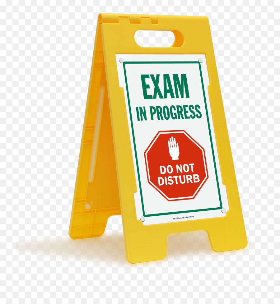 Exam In Progress Do Not Disturb Portable Floor Sign Sku Sf - Slippery Floor Emoji,Do Not Sign Png