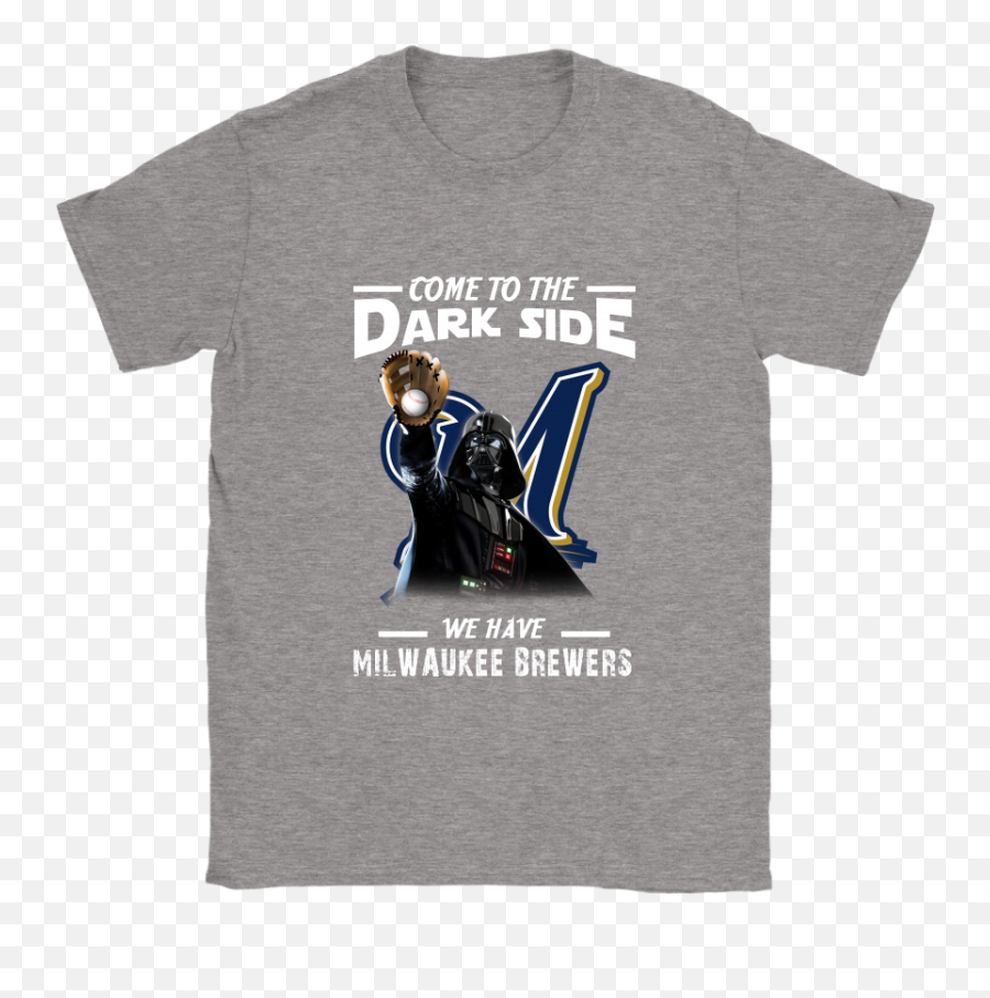 Come To The Dark Side We Have Milwaukee Brewers Shirts Women - Funny New England Patriots Shirts Emoji,Milwaukee Brewers Logo