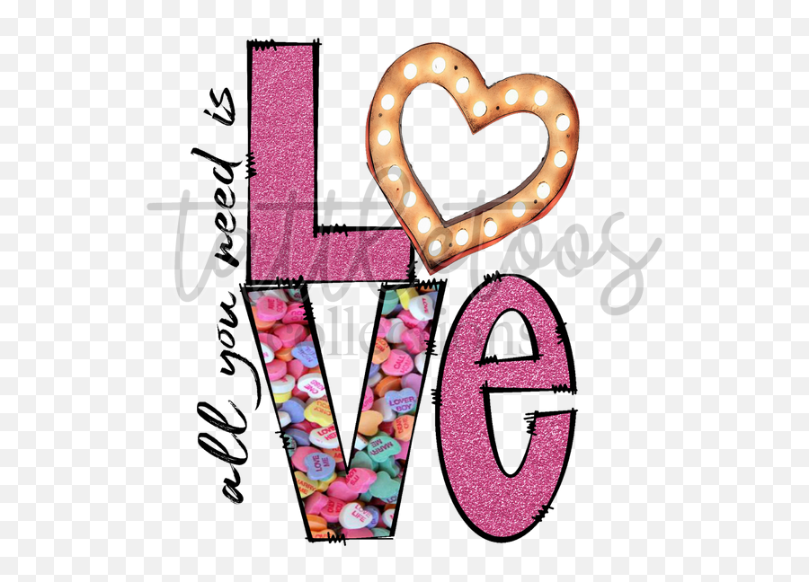 All You Need Is Love Candy Hearts Fs1 - Sticker U2013 Tattletoos Emoji,Candy Hearts Png
