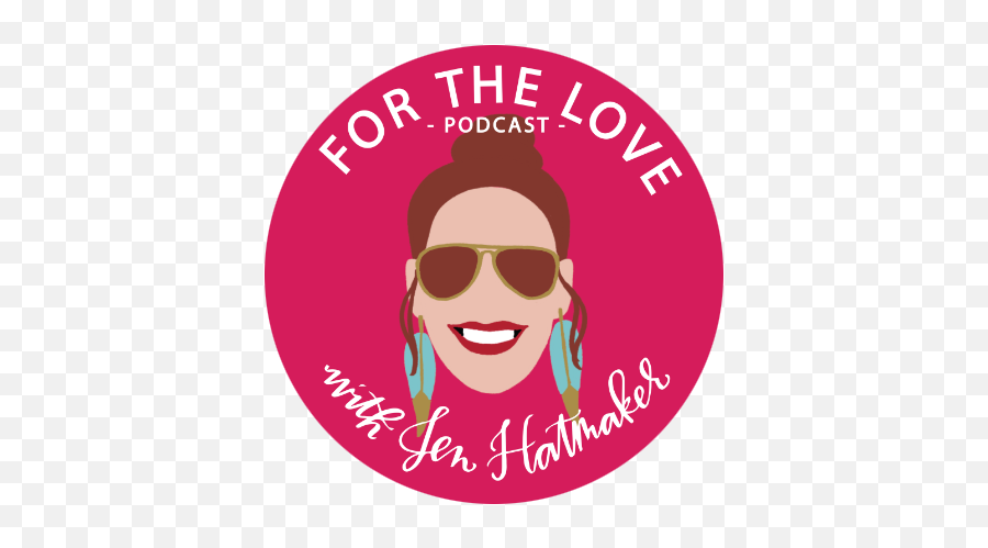 For The Love Podcast - Jen Hatmaker Love With Jen Hatmaker Podcast Emoji,Apple Podcast Logo