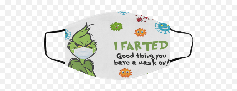 I Farted Good Thing You Have A Mask On Grinch Face Mask - Fictional Character Emoji,Grinch Face Png
