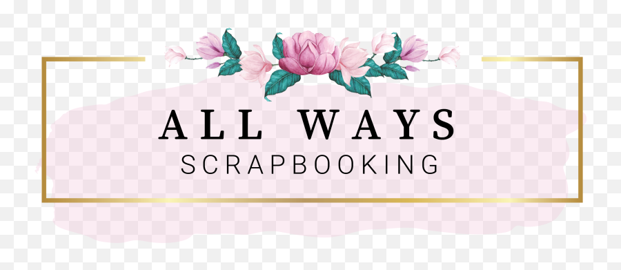 All Ways Scrapbooking - Your Scrapbooking Store Salmon Arm Bc Emoji,Scrapbook Png