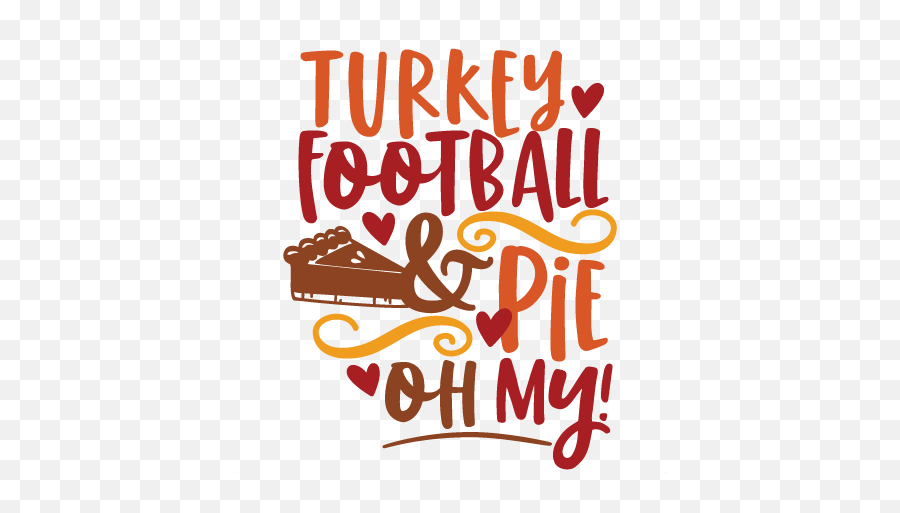 Turkey Football U0026 Pie Svg Scrapbook Cut File Cute Clipart Emoji,Turkey Silhouette Clipart
