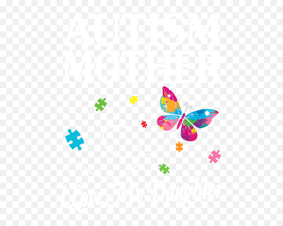 Womens Butterfly Flying Autism Mother I Love My Daughter Emoji,Butterfly Flying Png