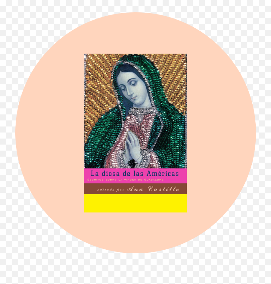 My Ultimate Feminist Latinx Reading List U2013 Blog On The Hyphen Emoji,Virgen De Guadalupe Png